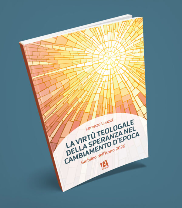 La virtù teologale della speranza nel cambiamento d’epoca