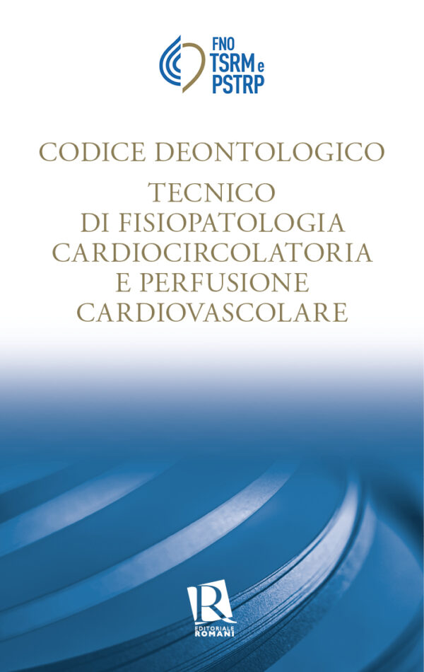 Codice deontologico Tecnico di fisiopatologia cardiocircolatoria e perfusione cardiovascolare